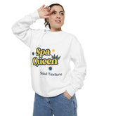 Spa Queen Unisex Garment-Dyed Sweatshirt | Cozy & Stylish Relaxation Wear