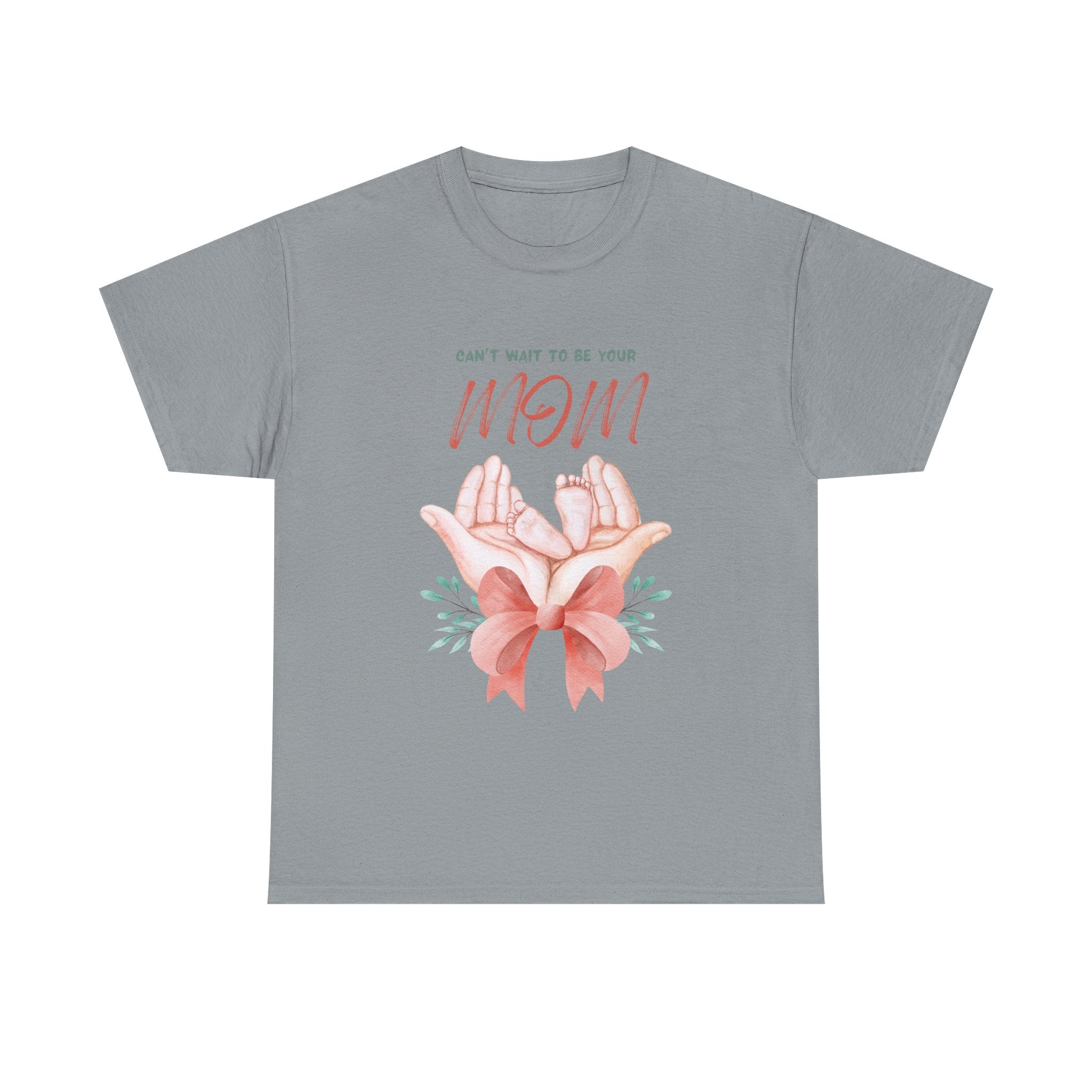 Can't Wait to Be Your Mom Unisex Heavy Cotton Tee - Perfect Gift for Expecting Mothers